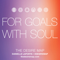 Creating Goals with Soul