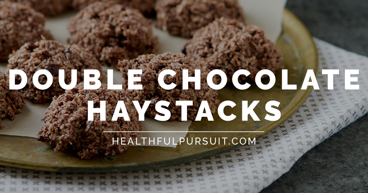 Double Chocolate Haystacks Healthful Pursuit