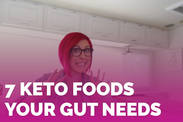 7 Keto Foods Your Gut Needs #keto #lowcarb #highfat #theketodiet