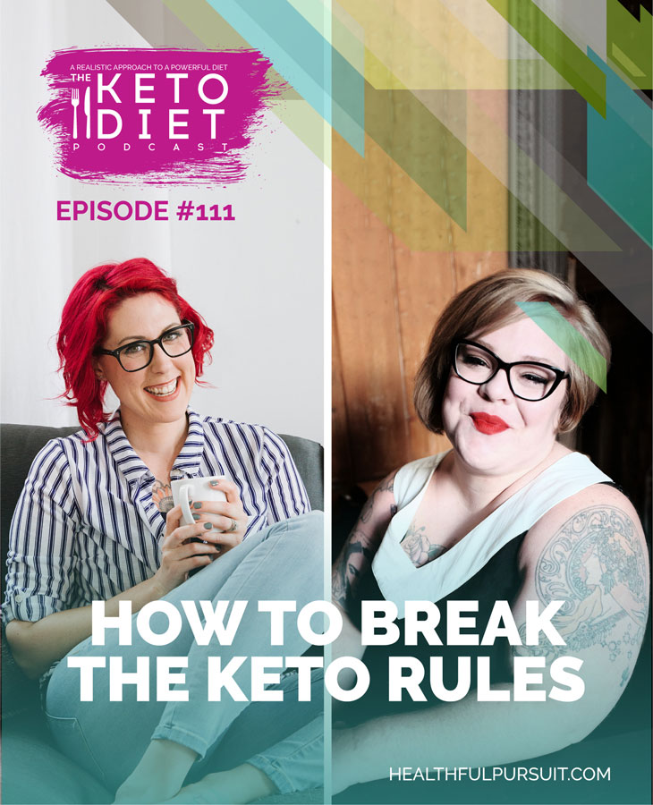 How to Break the Keto Rules #healthfulpursuit #fatfueled #lowcarb #keto #ketogenic #lowcarbpaleo #theketodiet
