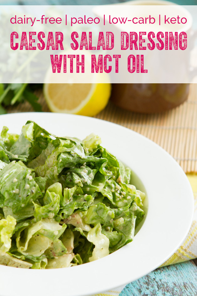 Dairy-free Caesar Salad Dressing with MCT Oil