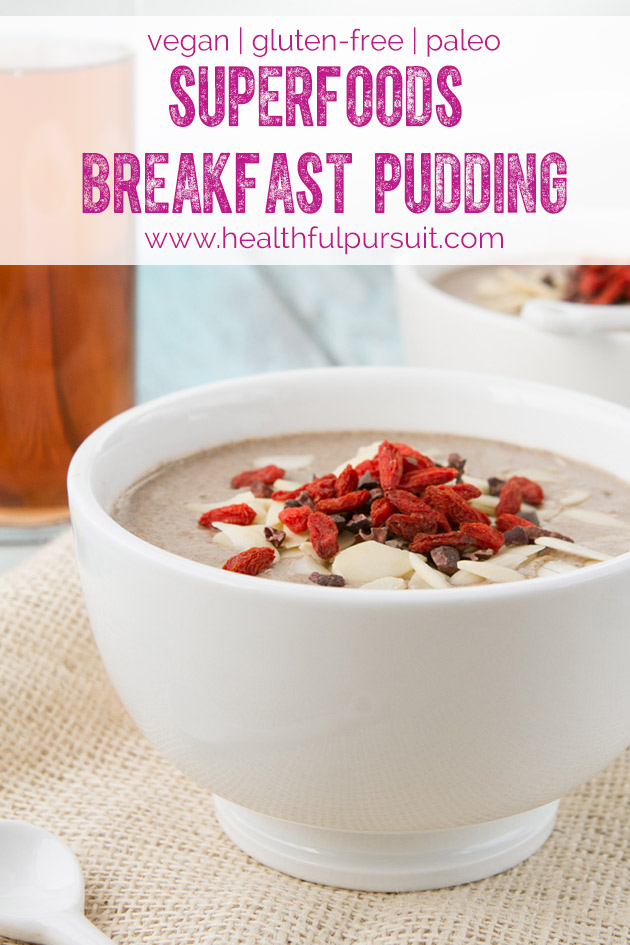 Get Glowing Superfoods Breakfast Pudding #vegan #paleo #breakfast