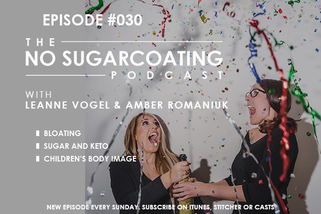 Bloating, Sugar and Keto, and Children’s Body Image #nosugarcoatingpodcast #keto #lowcarb #bodyimage