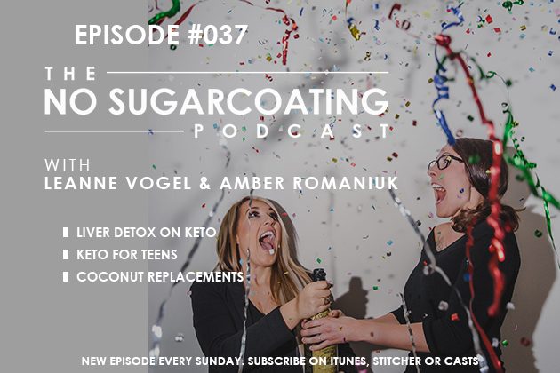 Liver Detox, Keto Teens, and Coconut Replacements #nosguarcoatingpodcast #keto