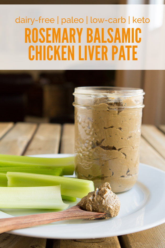 Rosemary Balsamic Chicken Liver Pate #paleo #dairyfree #liver